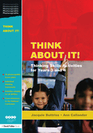 Think about It!: Thinking Skills Activities for Years 3 and 4