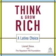 Think and Grow Rich: A Latino Choice