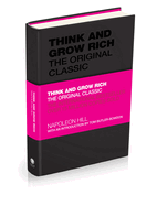 Think & Grow Rich: The Original Classic