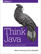 Think Java How To Think Like A Computer Scientist