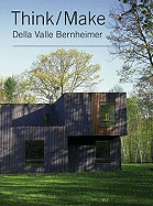 Think/Make: Della Valle Bernheimer