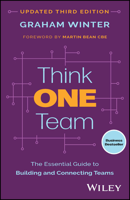 Think One Team: The Essential Guide to Building and Connecting Teams - Winter, Graham