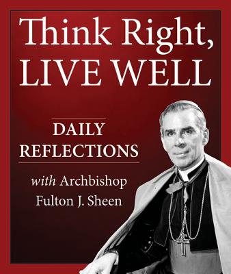 Think Right, Live Well: Daily Reflections - 