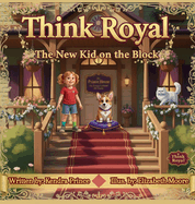 Think Royal: The New Kid on the Block