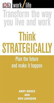 Think Strategically [Elektronische Middelen] - Bruce, Andy