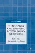 Think Tanks and Emerging Power Policy Networks