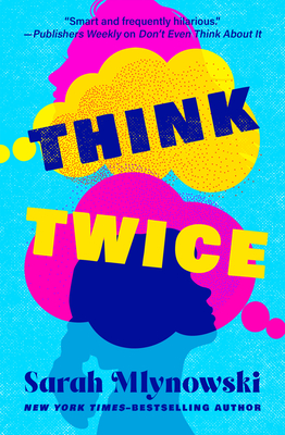 Think Twice - Mlynowski, Sarah