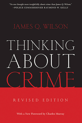 Thinking About Crime - Wilson, James Q