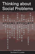 Thinking about Social Problems: An Introduction to Constructionist Perspectives