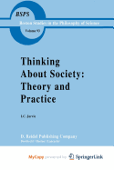 Thinking about Society: Theory and Practice