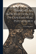 Thinking An Introduction To Its Experimental Psychology