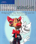 Thinking Animation: Bridging the Gap Between 2D and CG