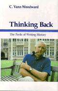 Thinking Back: The Perils of Writing History