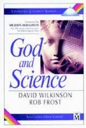 Thinking Clearly About God and Science