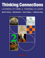 Thinking Connections: Learning to Think and Thinking to Learning