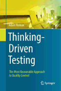 Thinking-Driven Testing: The Most Reasonable Approach to Quality Control