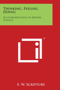 Thinking, Feeling, Doing: An Introduction to Mental Science