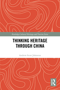 Thinking Heritage Through China