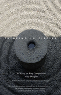 Thinking in Circles: An Essay on Ring Composition