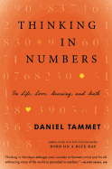Thinking in Numbers: On Life, Love, Meaning, and Math