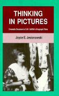 Thinking in Pictures: Dramatic Structure in D. W. Griffith's Biograph Films