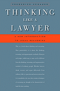 Thinking Like a Lawyer: A New Introduction to Legal Reasoning