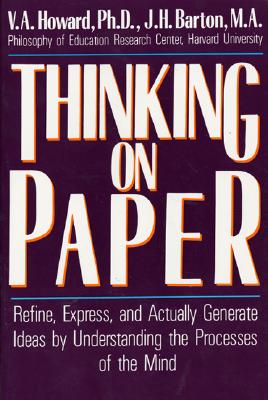 Thinking on Paper - Howard, V a, and Barton, J H