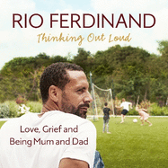 Thinking Out Loud: Love, Grief and Being Mum and Dad