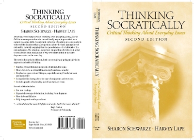 Thinking Socratically: Critical Thinking about Everyday Issues - Schwarze, Sharon, and Lape, Harvey