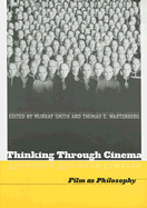 Thinking Through Cinema