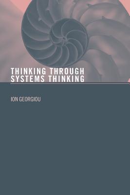 Thinking Through Systems Thinking - Georgiou, Ion