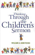Thinking Through the Children's Sermon
