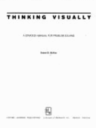 Thinking Visually: A Strategy Manual for Problem Solving