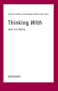 Thinking With--Jean-Luc Nancy