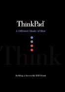 ThinkPad: A Different Shade of Blue