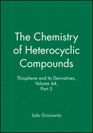 Thiophene and Its Derivatives, Volume 44, Part 5