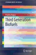 Third Generation Biofuels