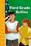 Third Grade Bullies