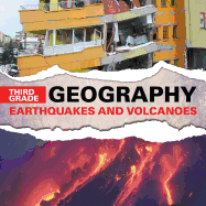 Third Grade Geography Earthquakes and Volcanoes