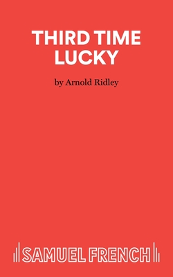 Third Time Lucky - Ridley, Arnold