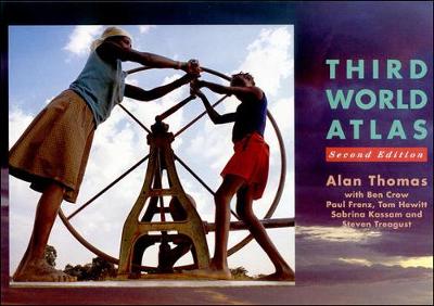 Third World Atlas - Thomas, Alan, and Hewitt, Tom, Dr., and Crow, Ben