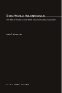 Third World Multinationals: The Rise of Foreign Investments from Developing Countries