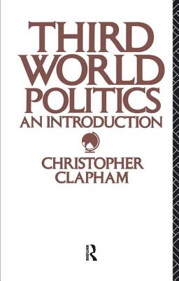 Third World Politics: An Introduction - Clapham, Christopher