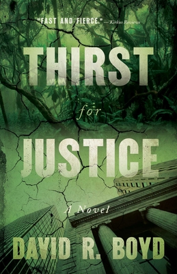 Thirst for Justice - Boyd, David R