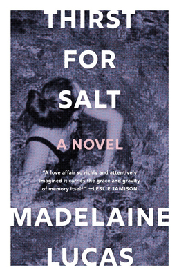Thirst for Salt - Lucas, Madelaine