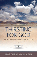 Thirsting for God: In a Land of Shallow Wells