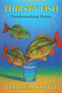 Thirsty Fish: Poetry with Purpose