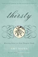 Thirsty: Meeting Jesus at Your Deepest Need