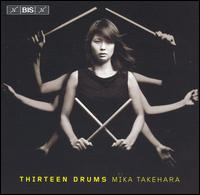 Thirteen Drums - Mika Takehara (marimba); Mika Takehara (percussion)