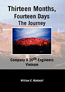 Thirteen Months, Fourteen Days the Journey